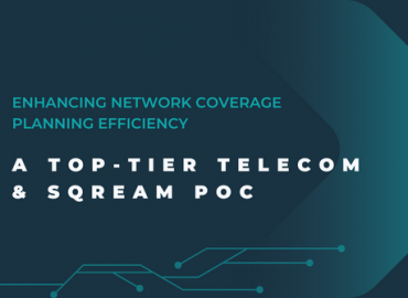 SQream and a top-tier telecom blog post of POC Enhancing network coverage planning efficiency